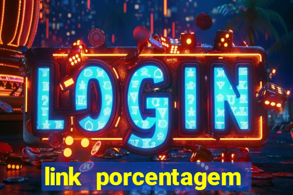 link porcentagem slots pp